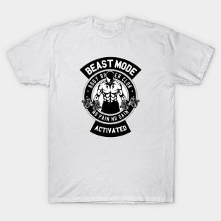 Beast Mode No Pain No Gain - Gym Freak T-Shirt